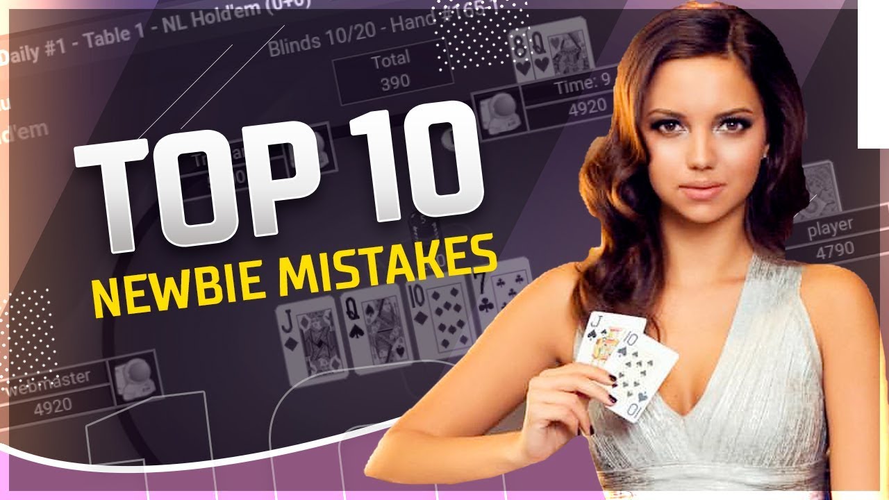 The Most Common Mistake Made by New Poker Players